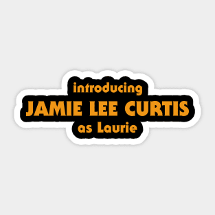 Introducing Jamie Lee Curtis Sticker